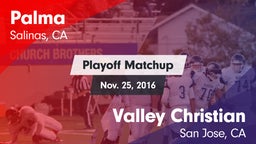 Matchup: Palma  vs. Valley Christian  2016