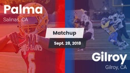 Matchup: Palma  vs. Gilroy  2018