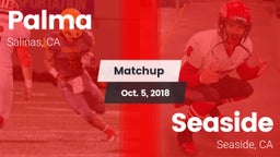 Matchup: Palma  vs. Seaside  2018