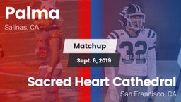 Matchup: Palma  vs. Sacred Heart Cathedral  2019