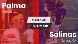 Matchup: Palma  vs. Salinas  2019