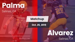 Matchup: Palma  vs. Alvarez  2019