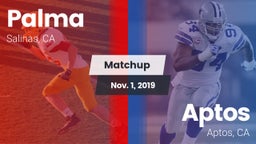 Matchup: Palma  vs. Aptos  2019