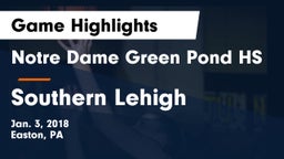 Notre Dame Green Pond HS vs Southern Lehigh  Game Highlights - Jan. 3, 2018