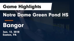 Notre Dame Green Pond HS vs Bangor  Game Highlights - Jan. 12, 2018