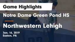 Notre Dame Green Pond HS vs Northwestern Lehigh  Game Highlights - Jan. 16, 2019