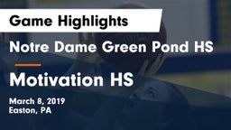 Notre Dame Green Pond HS vs Motivation HS Game Highlights - March 8, 2019