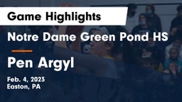 Notre Dame Green Pond HS vs Pen Argyl  Game Highlights - Feb. 4, 2023