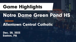 Notre Dame Green Pond HS vs Allentown Central Catholic  Game Highlights - Dec. 28, 2023