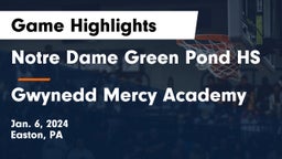 Notre Dame Green Pond HS vs Gwynedd Mercy Academy  Game Highlights - Jan. 6, 2024