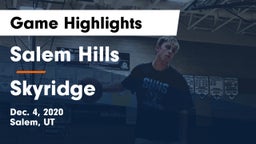 Salem Hills  vs Skyridge  Game Highlights - Dec. 4, 2020
