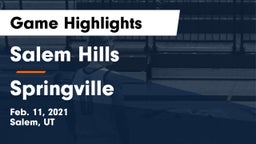 Salem Hills  vs Springville  Game Highlights - Feb. 11, 2021