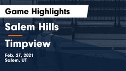 Salem Hills  vs Timpview  Game Highlights - Feb. 27, 2021