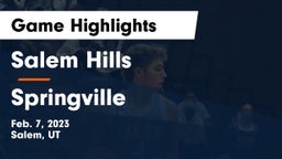 Salem Hills  vs Springville  Game Highlights - Feb. 7, 2023