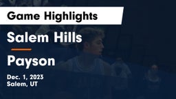 Salem Hills  vs Payson  Game Highlights - Dec. 1, 2023