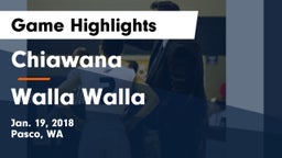 Chiawana  vs Walla Walla  Game Highlights - Jan. 19, 2018