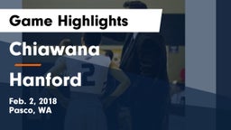 Chiawana  vs Hanford  Game Highlights - Feb. 2, 2018