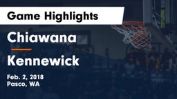 Chiawana  vs Kennewick  Game Highlights - Feb. 2, 2018