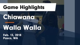 Chiawana  vs Walla Walla  Game Highlights - Feb. 13, 2018