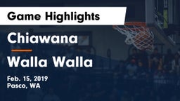 Chiawana  vs Walla Walla  Game Highlights - Feb. 15, 2019
