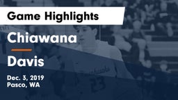 Chiawana  vs Davis  Game Highlights - Dec. 3, 2019