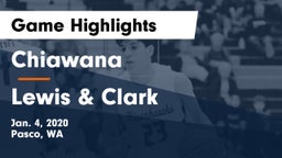 Chiawana  vs Lewis & Clark  Game Highlights - Jan. 4, 2020