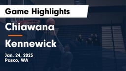 Chiawana  vs Kennewick  Game Highlights - Jan. 24, 2023
