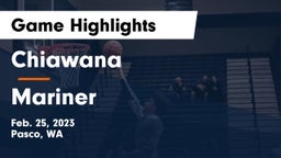Chiawana  vs Mariner  Game Highlights - Feb. 25, 2023