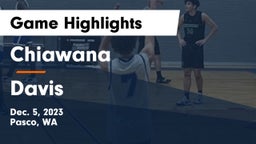 Chiawana  vs Davis  Game Highlights - Dec. 5, 2023