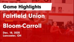 Fairfield Union  vs Bloom-Carroll  Game Highlights - Dec. 18, 2020
