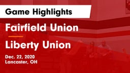 Fairfield Union  vs Liberty Union  Game Highlights - Dec. 22, 2020