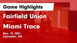 Fairfield Union  vs Miami Trace  Game Highlights - Nov. 19, 2021