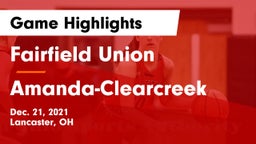 Fairfield Union  vs Amanda-Clearcreek  Game Highlights - Dec. 21, 2021