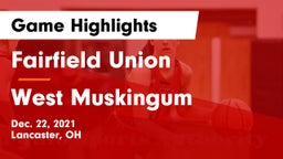Fairfield Union  vs West Muskingum  Game Highlights - Dec. 22, 2021