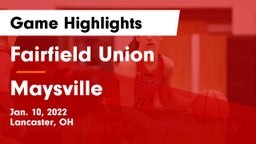 Fairfield Union  vs Maysville  Game Highlights - Jan. 10, 2022