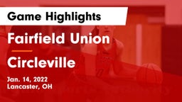 Fairfield Union  vs Circleville  Game Highlights - Jan. 14, 2022