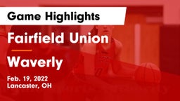 Fairfield Union  vs Waverly  Game Highlights - Feb. 19, 2022