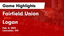 Fairfield Union  vs Logan  Game Highlights - Feb. 8, 2023