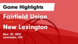 Fairfield Union  vs New Lexington  Game Highlights - Nov. 29, 2023