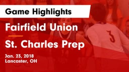 Fairfield Union  vs St. Charles Prep Game Highlights - Jan. 23, 2018