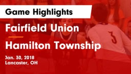 Fairfield Union  vs Hamilton Township Game Highlights - Jan. 30, 2018