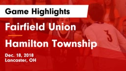 Fairfield Union  vs Hamilton Township  Game Highlights - Dec. 18, 2018