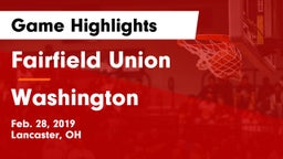 Fairfield Union  vs Washington  Game Highlights - Feb. 28, 2019