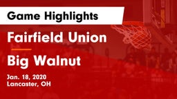 Fairfield Union  vs Big Walnut Game Highlights - Jan. 18, 2020