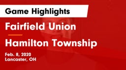 Fairfield Union  vs Hamilton Township  Game Highlights - Feb. 8, 2020