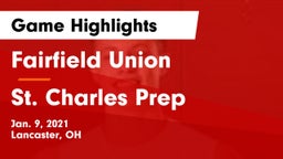 Fairfield Union  vs St. Charles Prep Game Highlights - Jan. 9, 2021