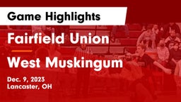 Fairfield Union  vs West Muskingum  Game Highlights - Dec. 9, 2023