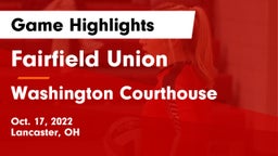 Fairfield Union  vs Washington Courthouse Game Highlights - Oct. 17, 2022
