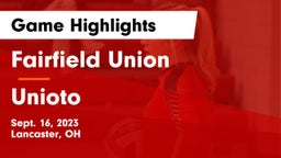 Fairfield Union  vs Unioto  Game Highlights - Sept. 16, 2023