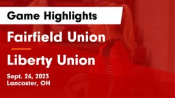 Fairfield Union  vs Liberty Union  Game Highlights - Sept. 26, 2023